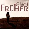 GLADI - Früher - Single