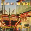 Paul Suchow, Lucy Rachou & Didier Rachou - A Day at the Circus: Carnival & Circus Music